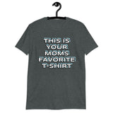 Madman Tee Co. LogoWear Your Moms Favorite T-Shirt Short-Sleeve Unisex T-Shirt