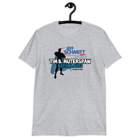 Tim B. Muterspaw Auto Sales Unisex T-Shirt